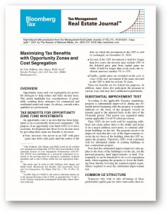 Bloomberg Tax: Maximizing Tax Benefits with Opportunity Zones and Cost Segregation in Tax Management Real Estate Journal